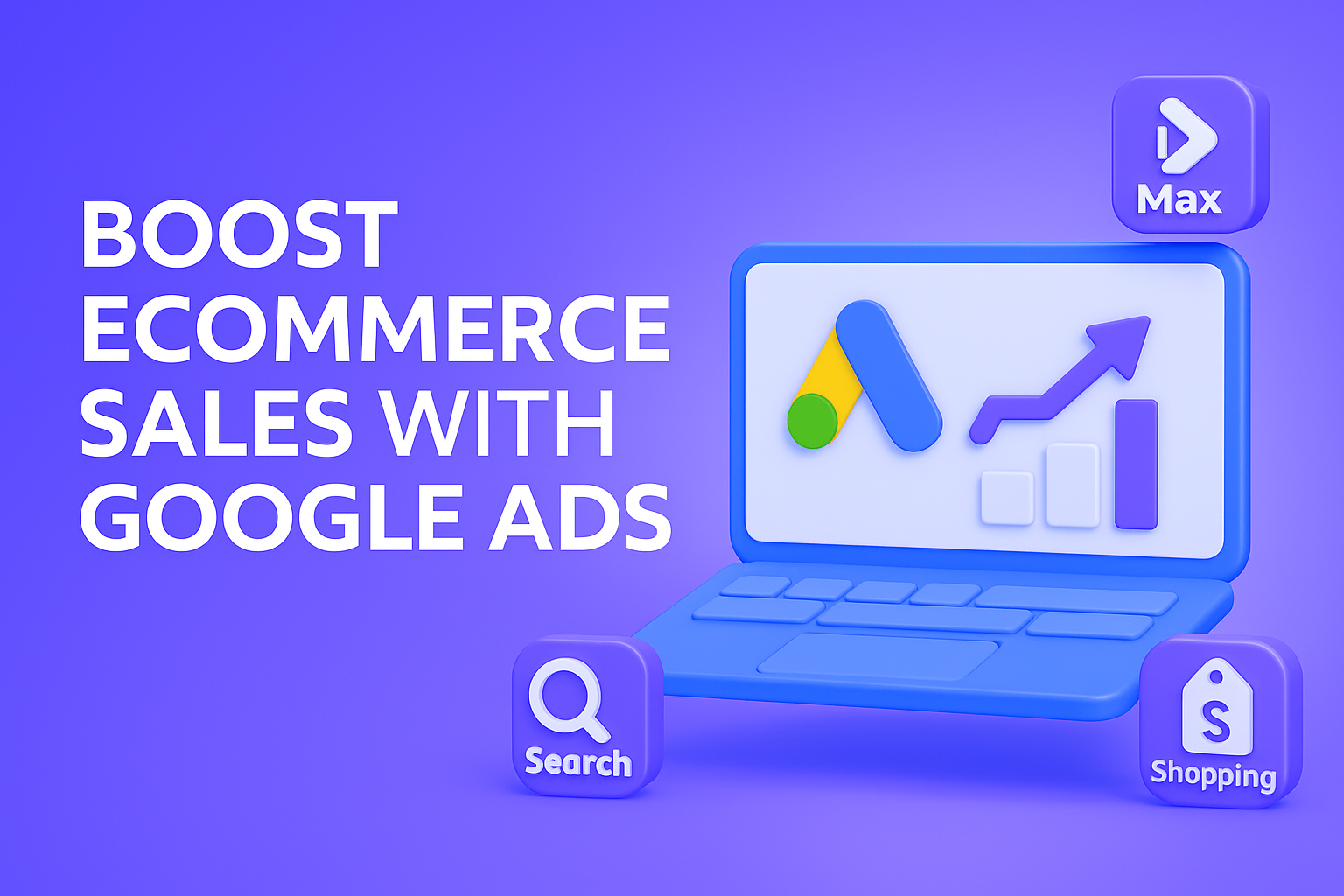 Google Ads for Ecommerce: A Complete Guide to Boosting Sales - post image